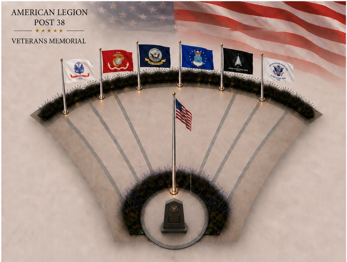 American Legion Post 38 Veterans Memorial concept design: a fan-shaped plaza with six service branch flags arcing behind a central American flag and a granite memorial monument